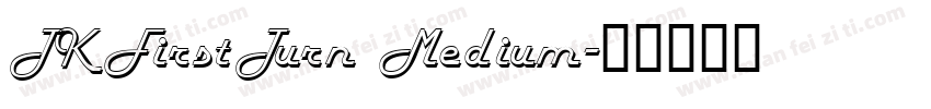 TKFirstTurn Medium字体转换